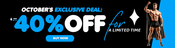 October's Exclusive Deal: Save Up to 40% for a Limited Time