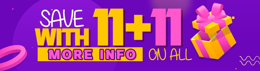 Save with 11+11 on ALL - 2024
